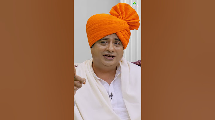 खाया-पिया शरीर में नहीं लगता, क्या है वजह? || Sanyasi Ayurveda ||
