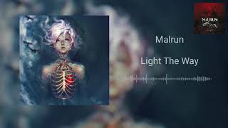 Malrun - Light The Way [Shattered]