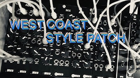 MRG synths: West Coast style patch.