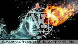 Navas Beatz feat. Sigar - Kämpf weiter