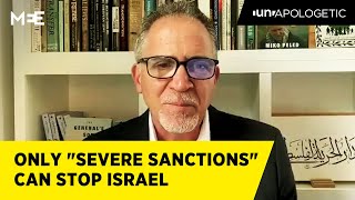 Only “severe sanctions” can stop a “genocidal apartheid regime” | Miko Peled | UNAPOLOGETIC