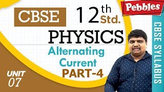 CBSE Class 12th std Physics I  Alternating Current Part - 4