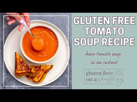 Is Tomato Bisque Gluten Free