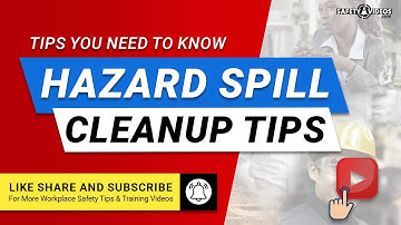 Hazard Spill Cleanup Tips from SafetyVideos.com