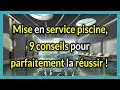 Mise en service piscine 9 conseils pour parfaitement la russir 