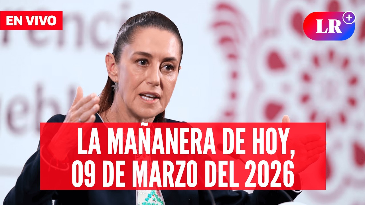 🔴 Claudia Sheinbaum EN VIVO en la Mañanera de HOY, 9 de marzo de 2026 | #LR