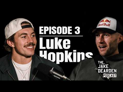 Luke Hopkins - #003 - The Jake Dearden Podcast