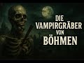 Die Vampirgräber von Böhmen