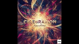 Celebration - NayyRmx