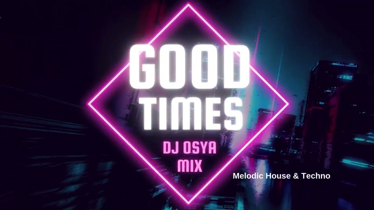 Watch DJ Osya mix GooD Times 2024 #melodichousetechno on YouTube Watch DJ Osya mix GooD Times 2024 #melodichousetechno on YouTube