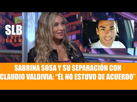 Sabrina Sosa sobre su separación con Claudio Valdivia: "Él no estuvo de acuerdo"