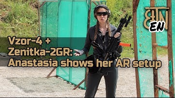 "Vzor-4" multivzor + "Zenitka-2GR" flashlight: Anastasia shows her AR setup