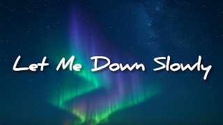 Let Me Down Slowly – Alec Benjamin