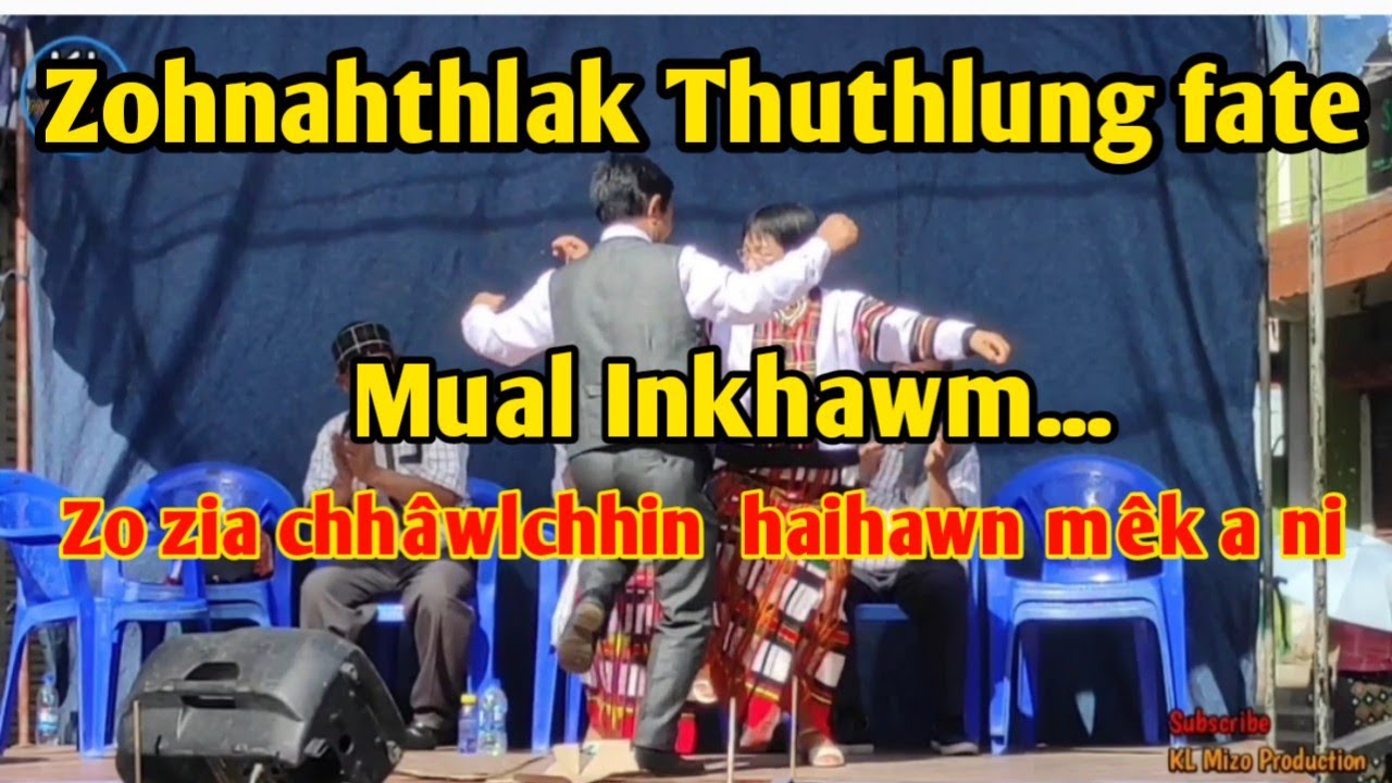 Zohnahthlak Lalthuthlung fate Mual Inkhawm ropui//Zo zia chhâwlchhin Haihawnna