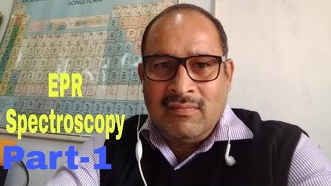 EPR Spectroscopy ( Part-1) by Prof. Sanjay Kumar | ASKCHEM |