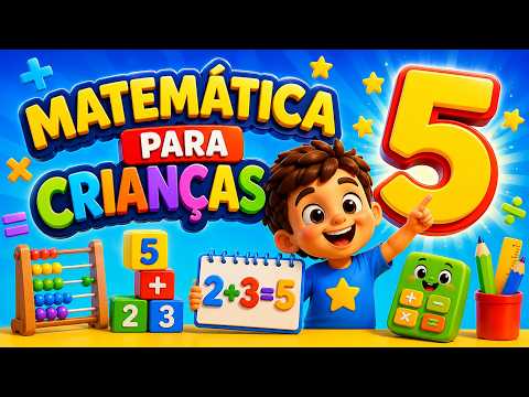🎵✨ MATEMÁTICA PARA CRIANÇAS - VOLUME 5✨🎵