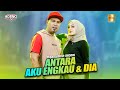 Mira Putri ft Brodin Ageng Music - Antara Aku Engkau Dan Dia (Official Live Music)