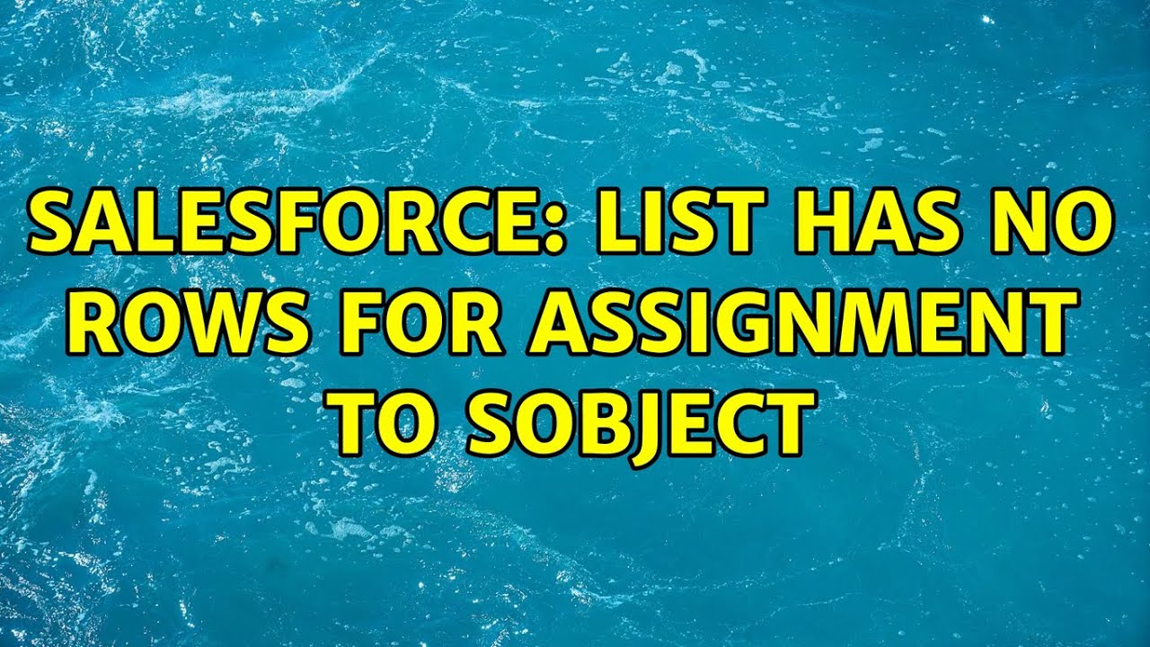 list has no rows for assignment to sobject in salesforce