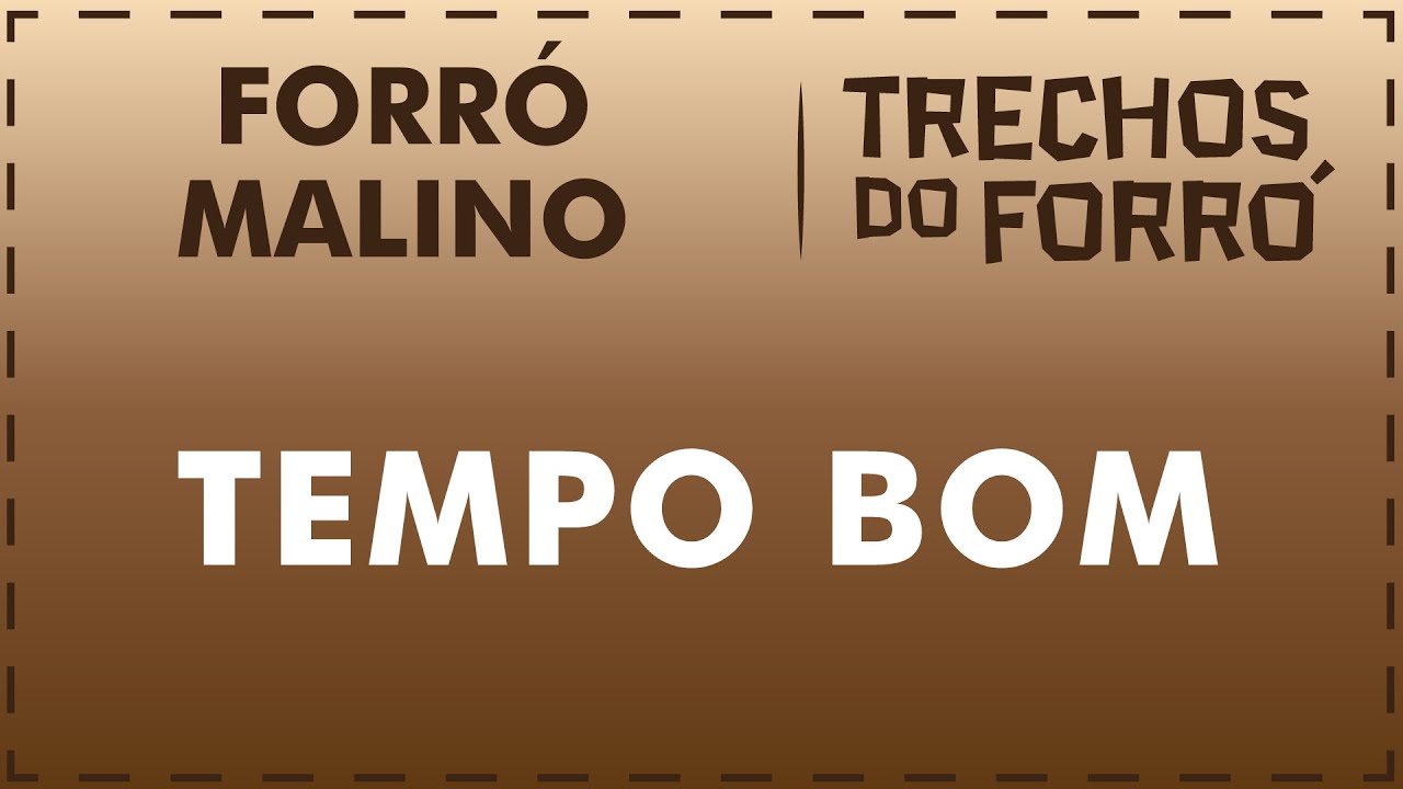 Tempo bom - Forró Malino