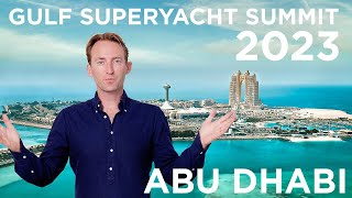 Gulf Superyacht Summit is in ABU DHABI this year by SuperYacht Times 893 views 9 months ago 3 minutes, 50 seconds