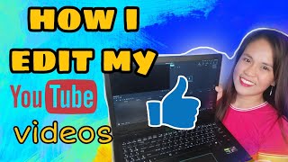 How I Edit My Youtube Videos I Chacha Rayo