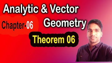 analytic and vector geometry chapter 6 theorem 6 | দিক কোসাইনের মৌলিক উপপাদ্য  | Math The Hematics |