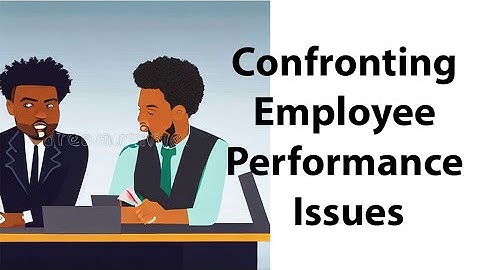 Confronting Employee Performance Issues