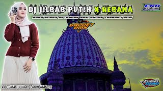 DJ JILBAB PUTIH X REBANA BASS GLERR 2021 || GAPRET RMX feat EKO SETIAWAN