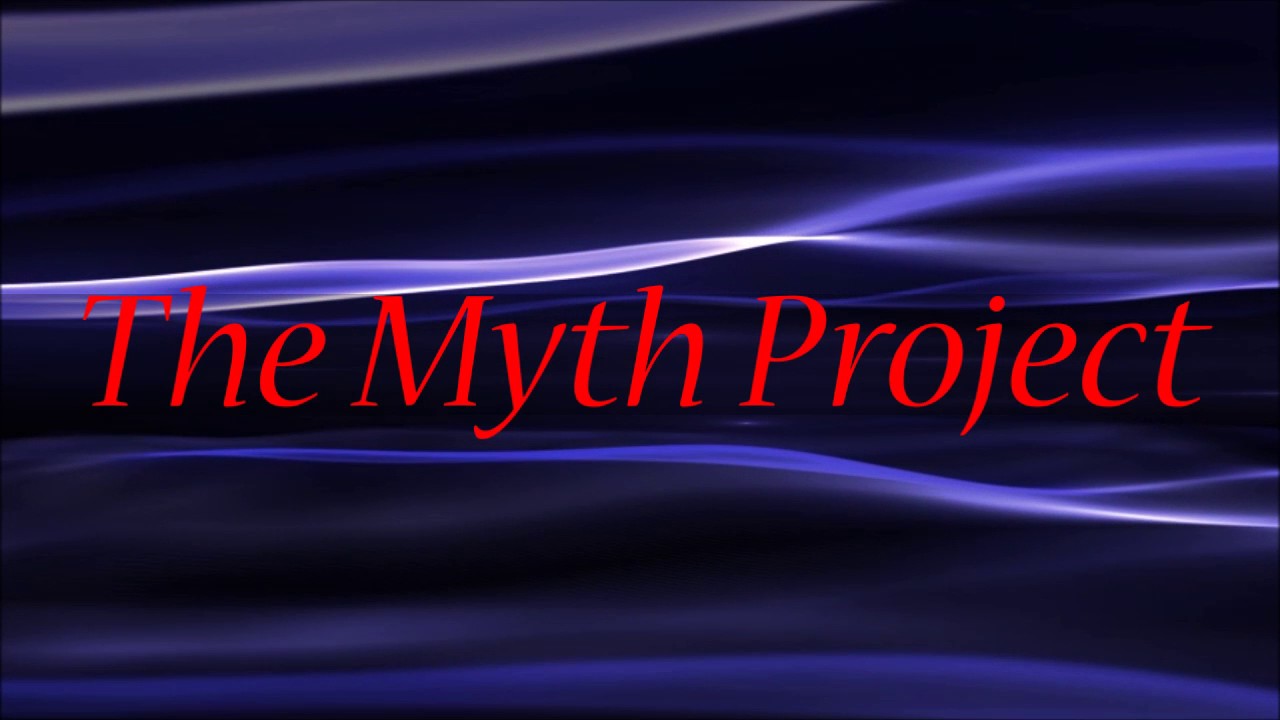Myth Project Intro The Myth Project - YouTube
