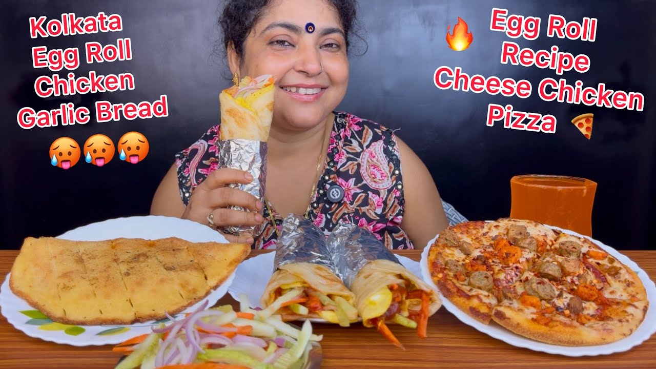 KOLKATA EGG ROLL, CHICKEN CHEESE PIZZA AND CHICKEN GARLIC BREAD | KOLKATA EGG ROLL RECIPE