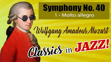Classics in Jazz ! W. A. Mozart - Symphony 40 - Mov 1 (Brazilian Samba)