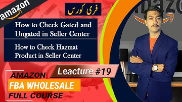 How To Check Gated & Ungated Categories On Amazon Seller Center | Amazon Wholesale FBA Lecture 19