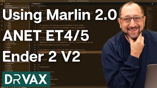 Marlin 2.0 Build and Install | ANET ET4/5 | Ender 3 V2