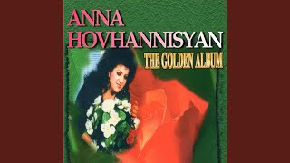 Video thumbnail of "Anna Hovhannisyan - Caghik orers"