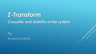 Z-Transform: Causality and stability of system