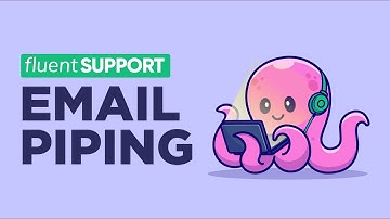Setting Up Email Piping for Fluent Support | Help Desk for WordPress