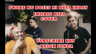 SWABE NI KUYA INDAY - INIIBIG KITA BY ROEL CORTEZ