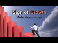 Sign of growth  motivational 