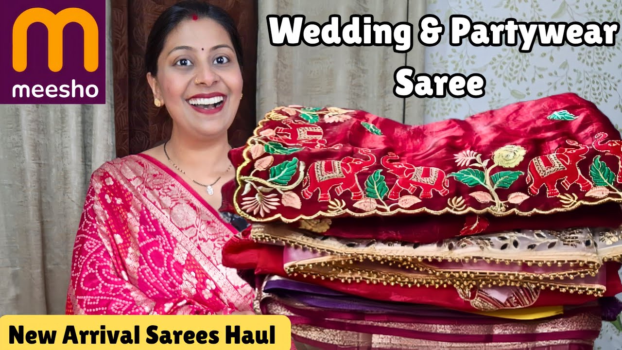 Meesho New Arrival Partywear/ Wedding Wear Saree ll Beautiful Saree Haul ll Meesho Saree ll