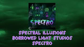 Spectral Illusions - Spectro Soundtrack