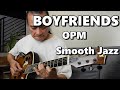 Boyfriends - OPM - Nais Kong Malaman Mo - Smooth Jazz - Guitar Cover - Guitar Nards