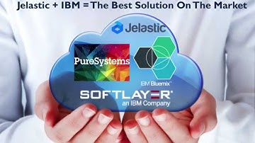 Jelastic + IBM - The Best Solution on the Market
