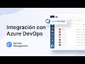 Integración con Azure DevOps: Añade un Help Desk para el desarrollo de software