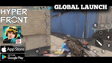 HYPER FRONT GLOBAL LAUNCH GAMEPLAY FOR ANDROID AND IOS