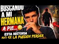 BUSCANDO A MI HERMANA 😳🔥Esta historia no se la pueden perder…