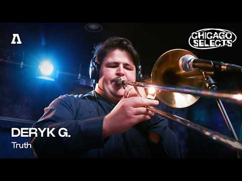 DERYK G. - Truth | Audiotree Live (Chicago Selects)
