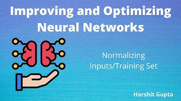 #Normalizing inputs | Normalizing training set | A way to speed up training in your Neural Network