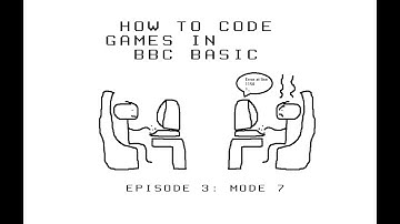 MODE 7 - How To Code Games In BBC BASIC (3)