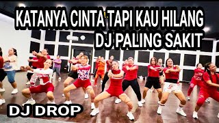 DJ CINTAKU DROP VIRAL TIKTOK || KATANYA CINTA TAPI KAU HILANG