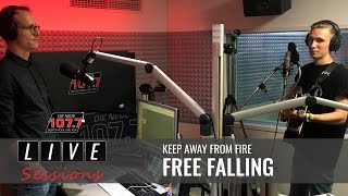 KEEP AWAY FROM FIRE - FREE FALLING